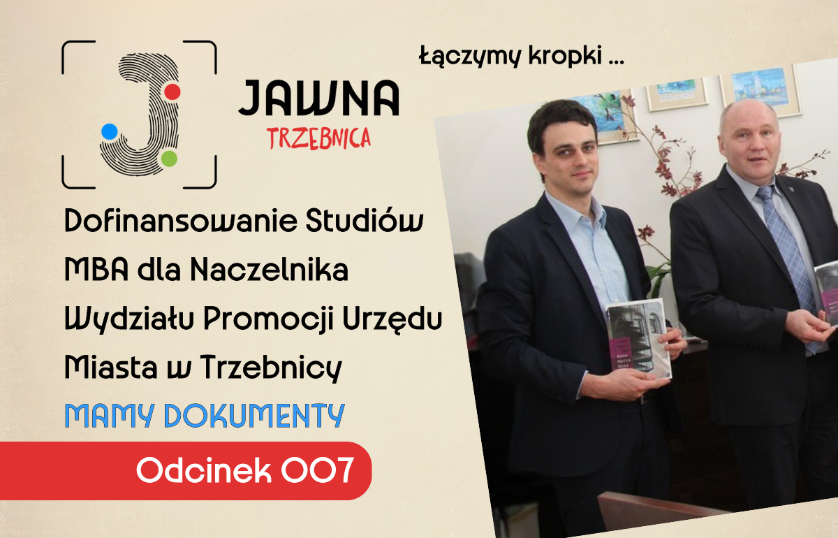 Dofinansowanie Studiów MBA dla Naczelnika Wydziału Promocji Urzędu Miasta w Trzebnicy - MAMY DOKUMENTY Obok zdjęcie, na którym stoją Jakub Szurkawski i Marek Długozima Na górze grafiki logotyp Jawna Trzebnica i hasło "łączymy kropki"