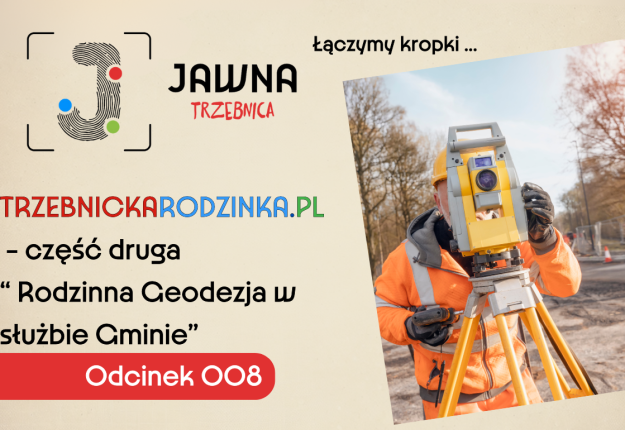 Trzebnickarodzinka.pl - część 2 - Rodzinna Geodezja w służbie Gminie - z boku zdjęcie geodety przy pracy
