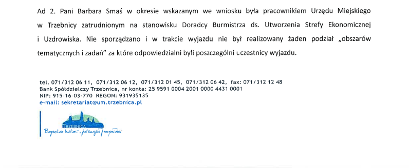 Jeden z punktów odpowiedzi na wniosek o dostęp do informacji publicznej, mówiący o tym, że uczestnicy wyjazdu nie mieli bliżej przyporządkowanych "zadań" realizujących cel wizyty w Uri.